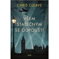 Všem statečným se odpouští - Chris Cleave