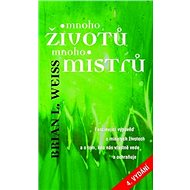 Mnoho životů, mnoho Mistrů - Brian L. Weiss