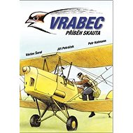 Vrabec: Příběh skauta - Václav Šorel