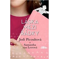 Láska mezi řádky - Jodi Picoultová; Samantha van Leerová