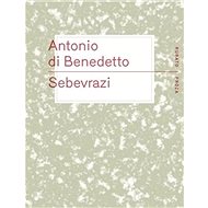 Sebevrazi - Antonio Di Benedetto