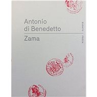 Zama - Antonio Di Benedetto