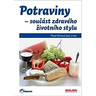Potraviny - součást zdravého životního stylu - Pavel Kohout