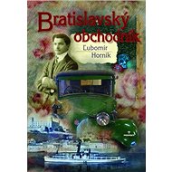 Bratislavský obchodník - Ľubomír Horník