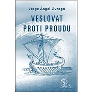 Veslovat proti proudu - 