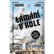 Lámání v kole: Kriminál / Izrael - 