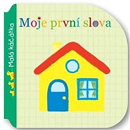 Malá káčátka Moje první slova - 