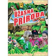 Úžasná príroda - 