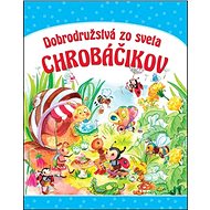 Dobrodružstvá zo sveta chrobáčikov - 
