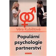 Populární psychologie partnerství - Věra Kubištová