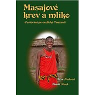 Masajové krev a mlíko - Věra Nosková; Tomáš Nosek