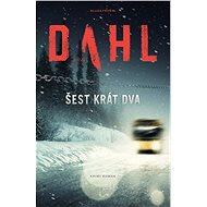 Šest krát dva - Arne Dahl