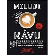 Miluji kávu - Ryan Soeder; Kohei Matsuno