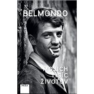 Belmondo Mojich tisíc životov - 
