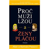 Proč muži lžou a ženy pláčou - Allan Pease; Barbara Pease