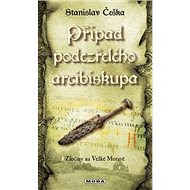 Případ podezřelého arcibiskupa - Stanislav Češka