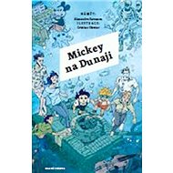 Mickey na Dunaji - Alexandru Berceanu