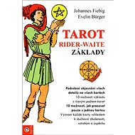 Tarot Rider-Waite – Základy - Johannes Fiebag; Evelin Bürgerová