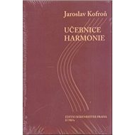 Učebnice harmonie: učebnice a pracovní sešit - Jaroslav Kofroň