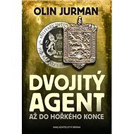 Dvojitý agent 3: Až do hořkého konce - Olin Jurman