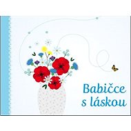 Babičce s láskou - Monika Kopřivová