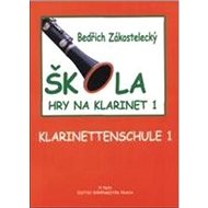 Škola hry na klarinet I - Bedřich Zákostelecký
