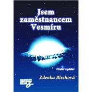 Jsem zaměstnancem vesmíru - Zdenka Blechová