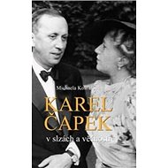 Karel Čapek: v slzách věčnosti - 