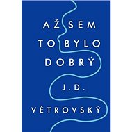 Až sem to bylo dobrý - 