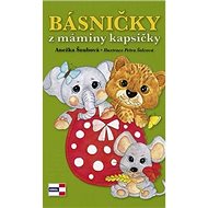 Básničky z máminy kapsičky - Anežka Šoubová; Petra Šolcová