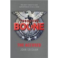 Theodore Boone The Accuused - John Grisham