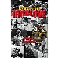 Jak jsem přežil Ironlove - 