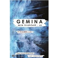 Gemina - Amie Kaufmanová; Jay Kristoff