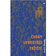 Chrám uprostřed tržiště - Juraj Jordán Dovala