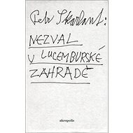 Nezval v Lucemburské zahradě - 