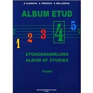 Album etud IV - E. Kleinová; A. Fišerová; E. Müllerová
