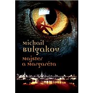 Majster a Margaréta - Michail Bulgakov