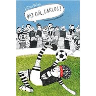 Daj gól, Carlos! - Július Belan