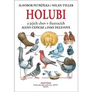 Holubi a jejich chov - Slavibor Petržílka; Milan Tyller