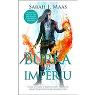 Búrka v impériu - Sarah J. Maas