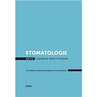 Stomatologie - Jiří Mazánek; Milena Nedvědová; Hana Staňková