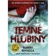 Temné hlubiny - Robert Bryndza