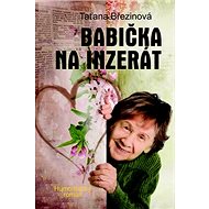 Babička na inzerát: Humoristický román - 