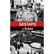 Gestapo v Čechách - Václav Miko
