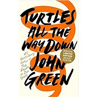Turtles All the Way Down - John Green