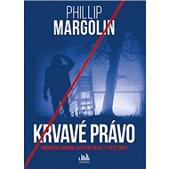 Krvavé právo - Phillip Margolin
