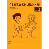 Písanka ke Slabikáři 3 - Radka Wildová