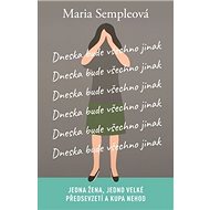 Dneska bude všechno jinak - 