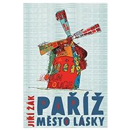 Paříž město lásky - Jiří Žák