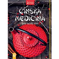 Čínská medicína pro každý den - Christine Li